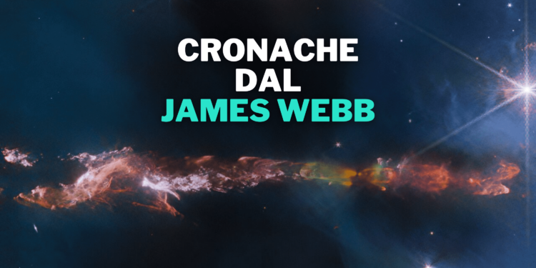 Tra stelle neonate e pianeti in formazione. Cronache dal James Webb