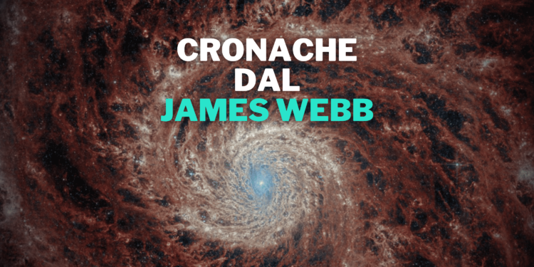 Guardando sempre più in profondità. Cronache dal James Webb